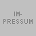 IM-
PRESSUM